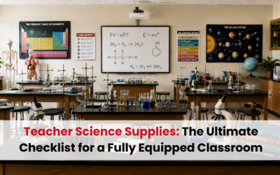 Teacher Science Supplies: The Ultimate Checklist for a Fully Equipped Classroom